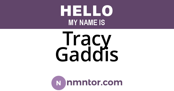 Tracy Gaddis