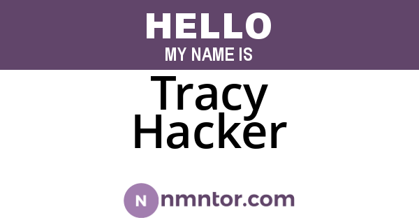Tracy Hacker