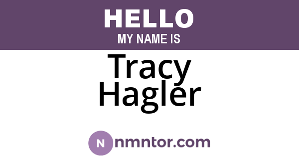 Tracy Hagler