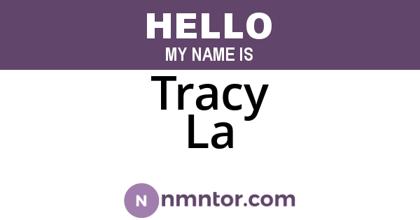 Tracy La