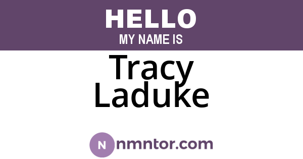 Tracy Laduke