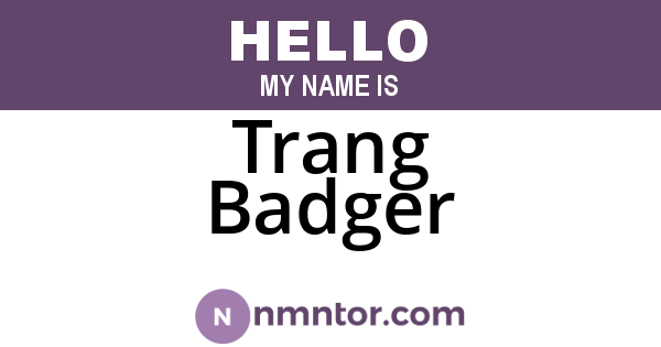 Trang Badger
