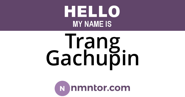Trang Gachupin