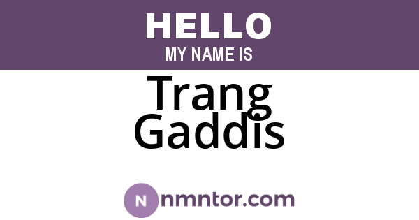 Trang Gaddis