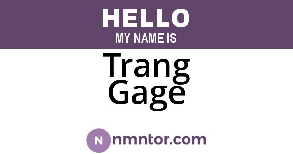 Trang Gage
