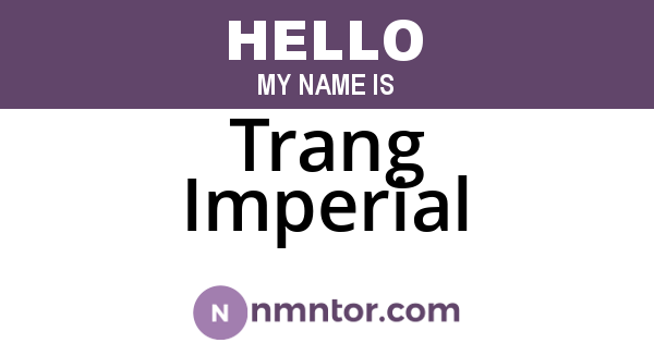 Trang Imperial