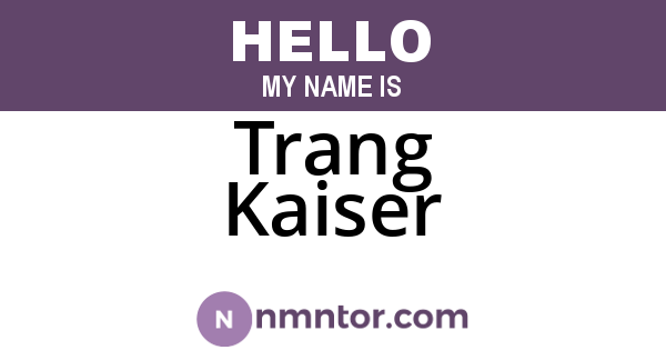 Trang Kaiser