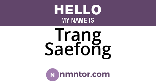 Trang Saefong