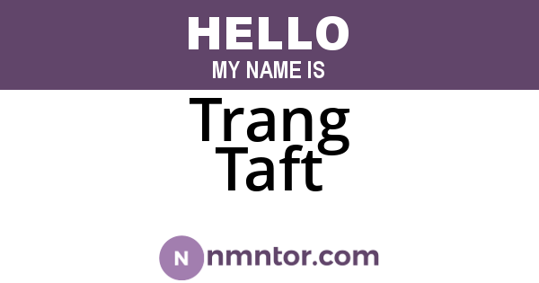 Trang Taft