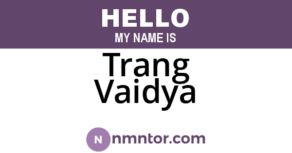 Trang Vaidya