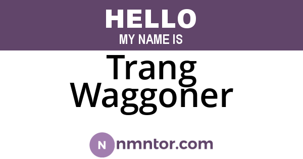 Trang Waggoner