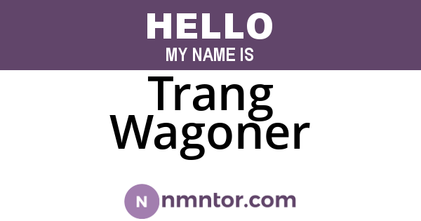Trang Wagoner