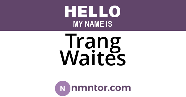 Trang Waites