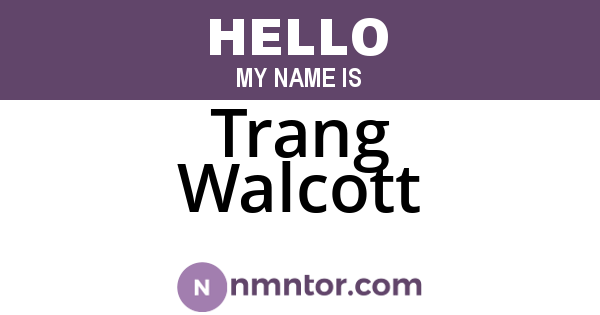 Trang Walcott
