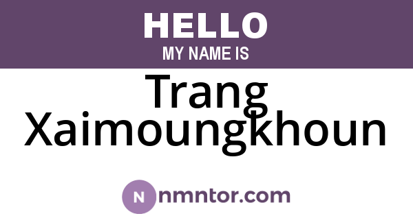 Trang Xaimoungkhoun