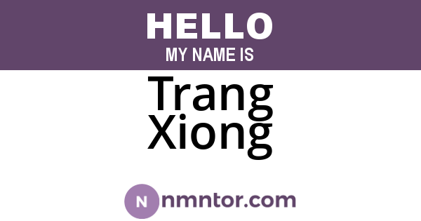 Trang Xiong