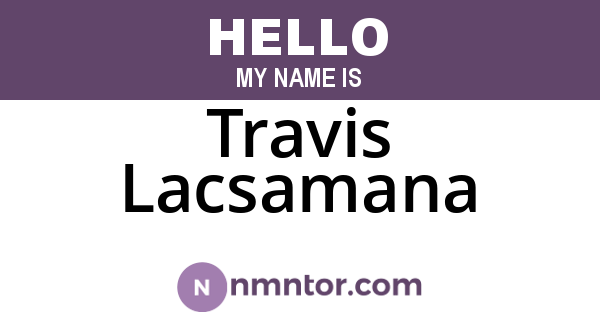 Travis Lacsamana