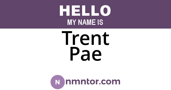 Trent Pae
