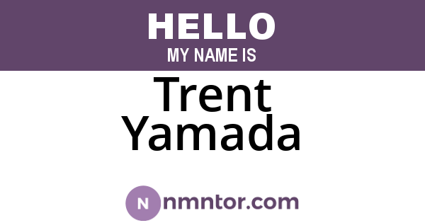 Trent Yamada