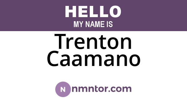 Trenton Caamano