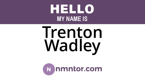 Trenton Wadley