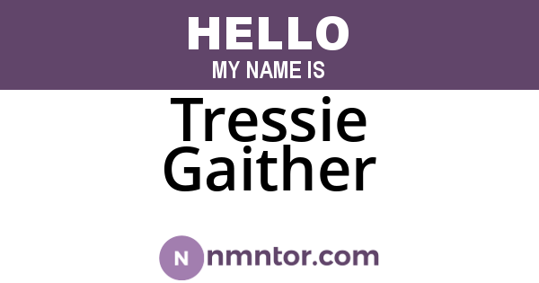 Tressie Gaither