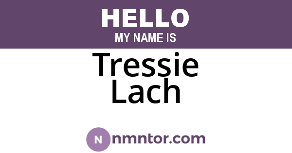 Tressie Lach