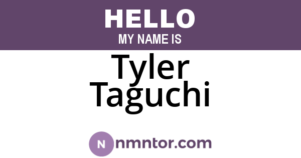 Tyler Taguchi