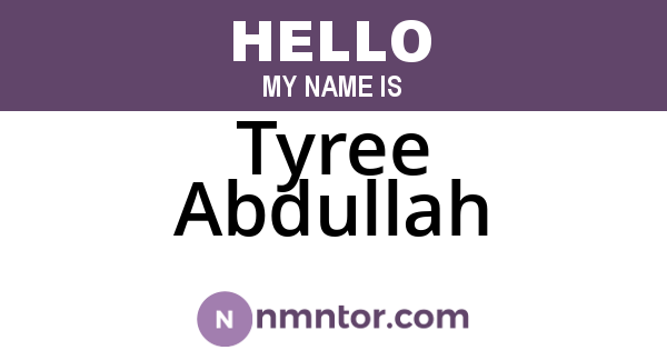 Tyree Abdullah