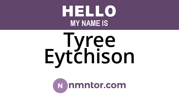 Tyree Eytchison