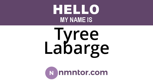 Tyree Labarge
