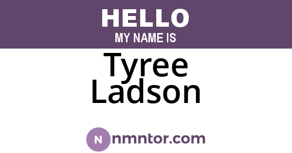 Tyree Ladson