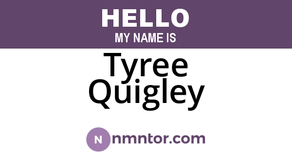 Tyree Quigley