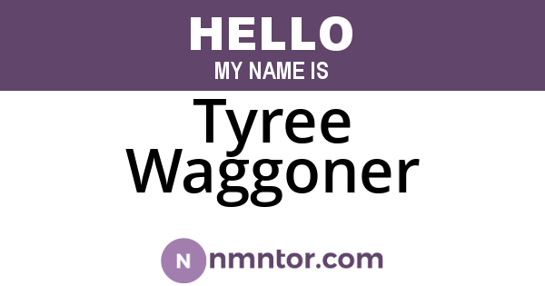 Tyree Waggoner