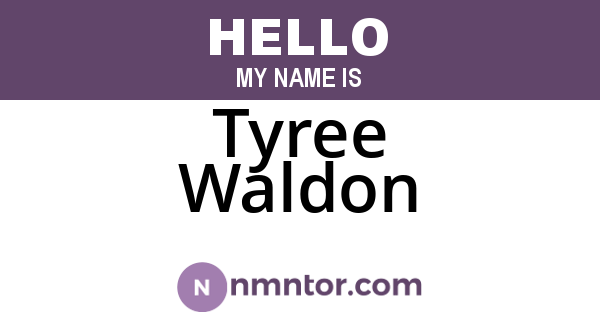 Tyree Waldon