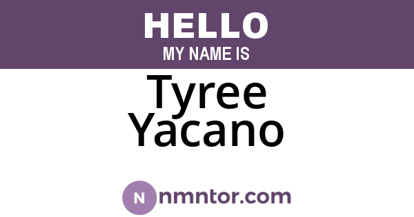 Tyree Yacano