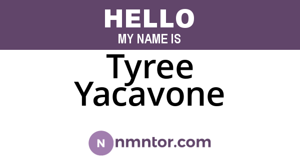 Tyree Yacavone