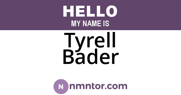 Tyrell Bader