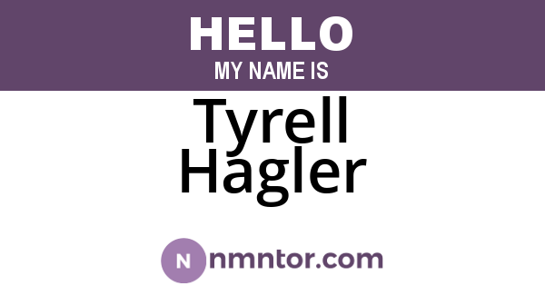 Tyrell Hagler