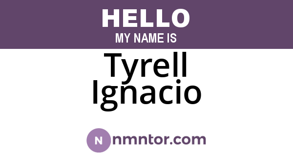 Tyrell Ignacio