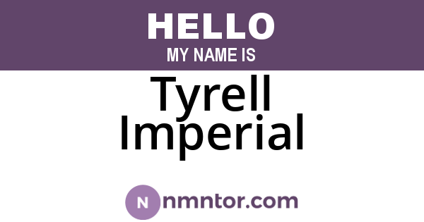 Tyrell Imperial