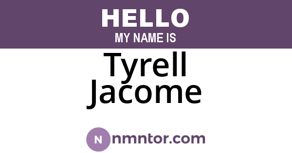 Tyrell Jacome