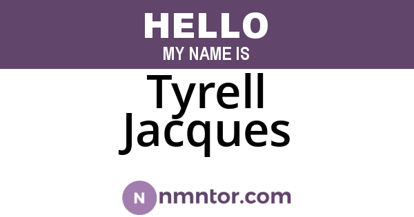 Tyrell Jacques