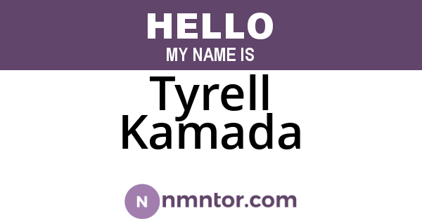 Tyrell Kamada
