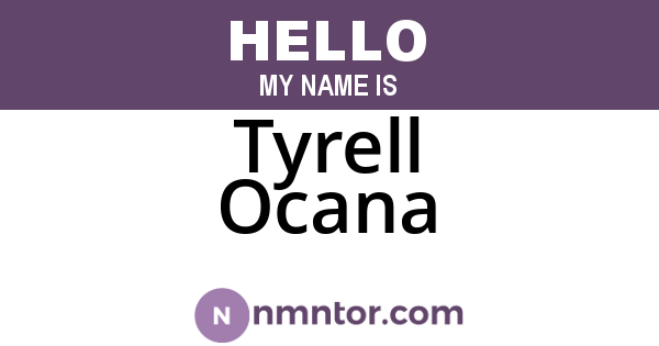 Tyrell Ocana