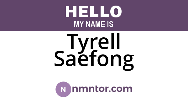 Tyrell Saefong