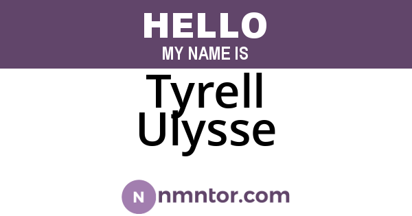 Tyrell Ulysse