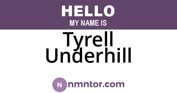 Tyrell Underhill