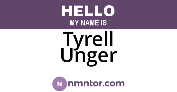 Tyrell Unger