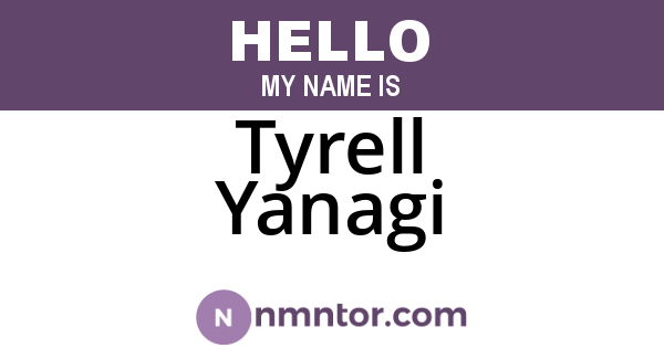 Tyrell Yanagi